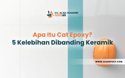 Apa Itu Cat Epoxy? 5 Kelebihan Utama Dibanding Keramik
