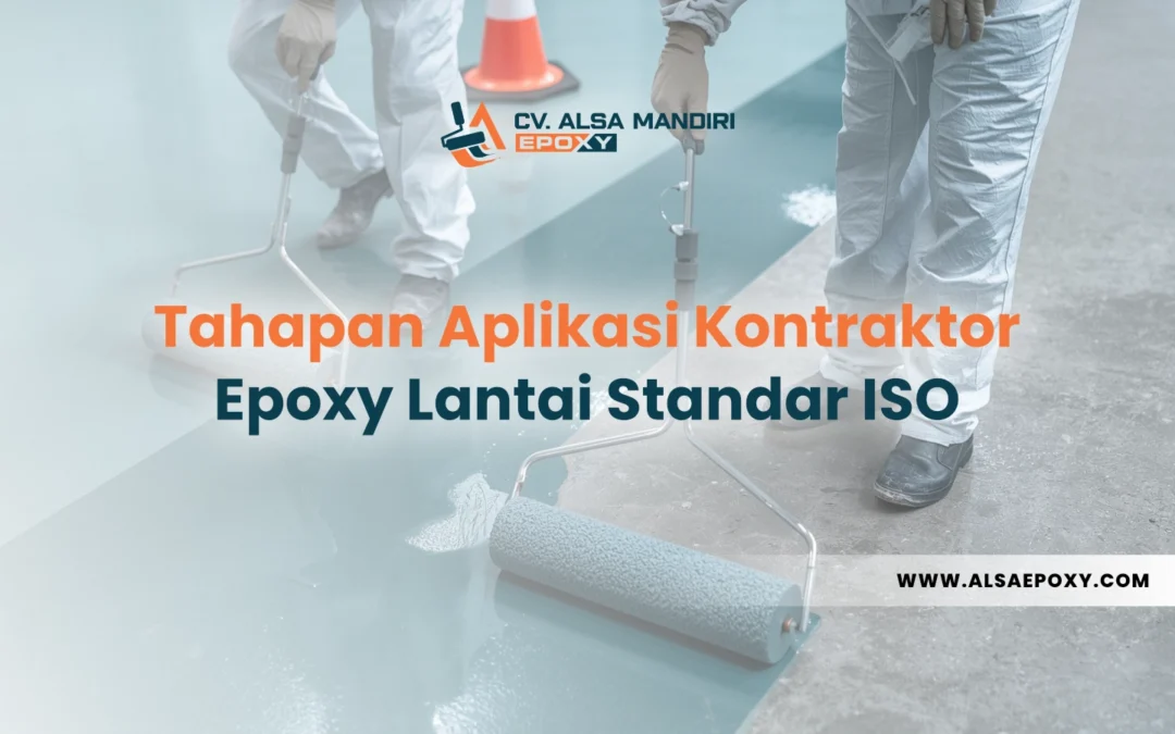 Tahapan Aplikasi Kontraktor Epoxy Lantai Standar ISO